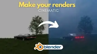 Make Your Render Cinematic in Blender 