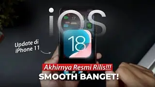 BENERAN SMOOTH BANGET!! Review iOS 18 Official di iPhone 11!