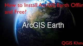 How to install ArcGIS Earth offline