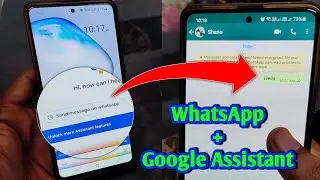google assistant se whatsapp message kaise kare | Send message on whatsapp without typing 🔥