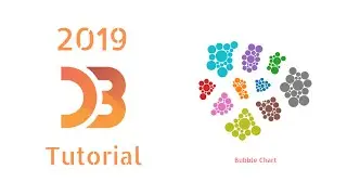 D3.js tutorial Part 7: Bubble Chart Cluster with Different Radius (2019)