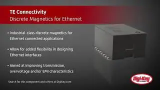 TE Connectivity Discrete Magnetics for Ethernet | Digi-Key Daily