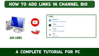 How to add a link in your youtube bio using pc - Full Tutorial