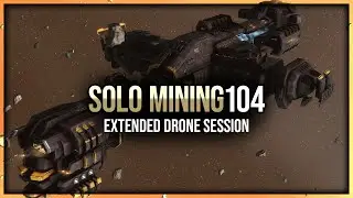 Eve Online - Extended Porpoise Drone Mining Session - Solo Mining - Episode 104