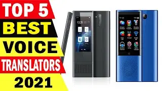 Top 5 Best Voice Translators Review 2021