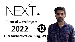 NextJS Project Tutorial - User Authentication using JWT - 12