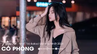 Nhạc Trẻ Ballad Việt Hay Nhất 2024 | Lk Nhạc Trẻ Mới Gây Nghiện | Nhạc Việt Hot Nhất Hiện Nay