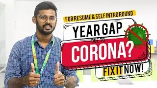 How to fill year gaps in my resume? - Year gap because of Corona | Interview Tips