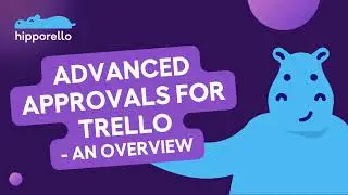 Advanced Approvals Power-Up - Request and obtain approvals from anyone in or outside Trello