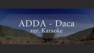 ADDA - Daca (Karaoke Remix) versuri