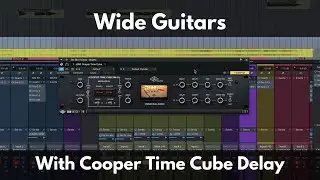 Wide Guitars with Short Delays | UAD Cooper Time Cube Delay on Guitars