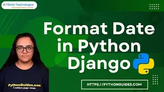 Format Date in Python Django | Date format in Django in Python | Format Date in Python Django