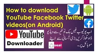 How to download YouTube Facebook Twitter videos on Android  video downloader 100 % easy Urdu Hindi