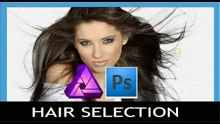 Affinity vs Photoshop - Hair Selection with refine edges tool