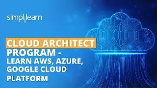 Cloud Architect Program - Learn AWS, Azure, Google Cloud Platform | #Shorts | Simplilearn