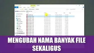 Cara Mengubah Nama Banyak File Sekaligus Di windows