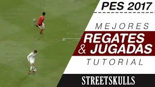 PES 2017 - Cómo hacer dribles, regates y jugadas increíbles