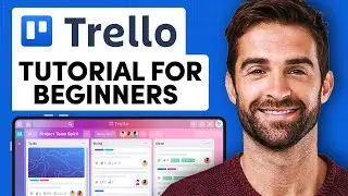 How To Use Trello For Beginners (2024) - Complete Guide