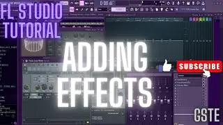 HOW TO ADD EFFECTS IN FL STUDIO