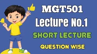 Mgt501 Short lecture 1 || Mgt501 Midterm Mcqs 2024 || Mgt501 Midterm preparation 2024 || Mgt501