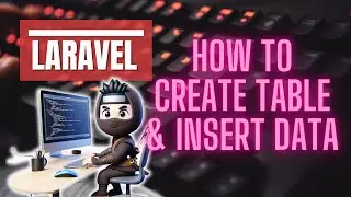Episode 8: How to create a database table in Laravel and insert data