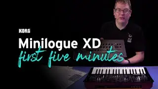 Get started with the Korg Minilogue XD - your first five minutes