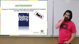 Birth of Stars and Exoplanets – Part 1 - Descriptive Astronomy Lecture