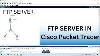 FTP Server In Cisco Packet tracer in Hindi | FTP Server Using CISCO Packet Tracer | CCNA videos