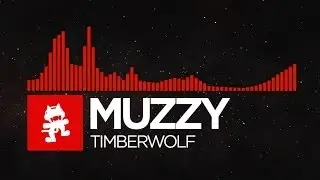 [DnB] - Muzzy - Timberwolf [Monstercat EP Release]