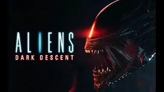 Aliens Dark Descent - Official Reveal Trailer