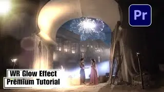 Create Dreamy  Effect VR Glow Effect premiere pro tutorials