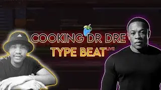 COOKING DR DRE TYPEBEAT LIVE🔥👑