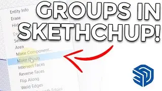 16 Making Groups in Sketchup