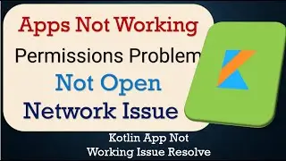 How To Fix Kotlin App not working | Not Open | Space Issue | Network & Permissions Issue