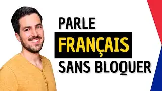 😨 Comment parler français sans bloquer ? - 7 conseils pour améliorer ton français.