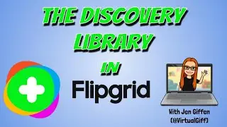 Intro to Flipgrid's Discovery Library