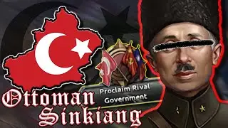 Breaking Reality with Ottoman Sinkiang in Heart of Iron 4