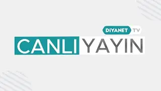 #DiyanetTV Canlı Yayın ᴴᴰ