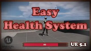 Easy Health System Tutorial - Unreal Engine 5.1+