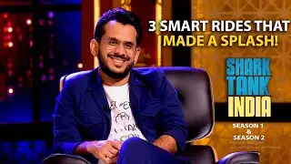 3 Smart Rides On Shark Tank! | Shark Tank India S01 & S02 | Compilation