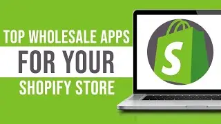 Best Wholesale Shopify Apps (2023)