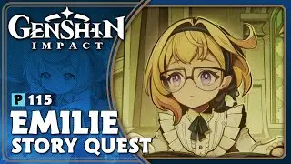 Emilie's Story Quest | Genshin Impact (4.8) | Let's Play Part 115