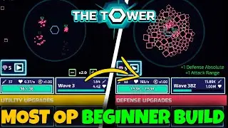 MOST OP BEGINNERS BUILD GUIDE // THE TOWER