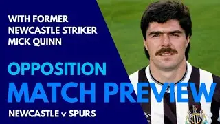 OPPOSITION MATCH PREVIEW: Newcastle v Tottenham: With Former Magpies Striker Mick Quinn