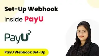 How to Set-Up Webhook Inside PayU?