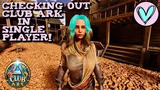 Checking out Club Ark in Single Player! Ark Survival Ascended