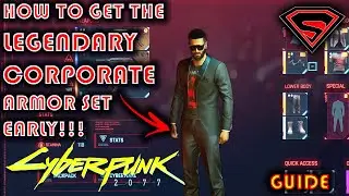 CYBERPUNK 2077 HOW TO HOW GET THE LEGENDARY CORPORATE ARMOR SET