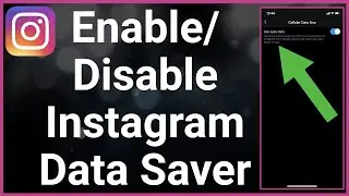 How To Enable / Disable Instagram Data Saver Mode