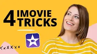 4 iMovie Tricks I Wish I Knew When I Started