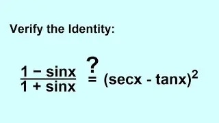 PreCalculus - Trigonometry: Trig Identities (5 of 57) Verify the Identity: 1